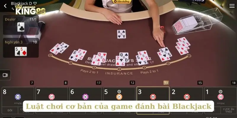 Luật chơi cơ bản của game đánh bài Blackjack